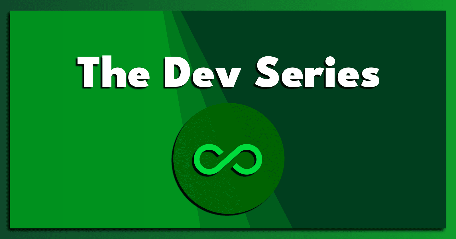 The Dev Series