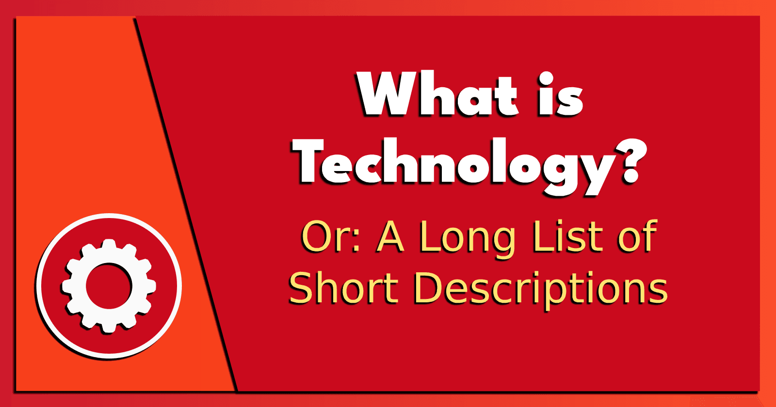 What is Technology?