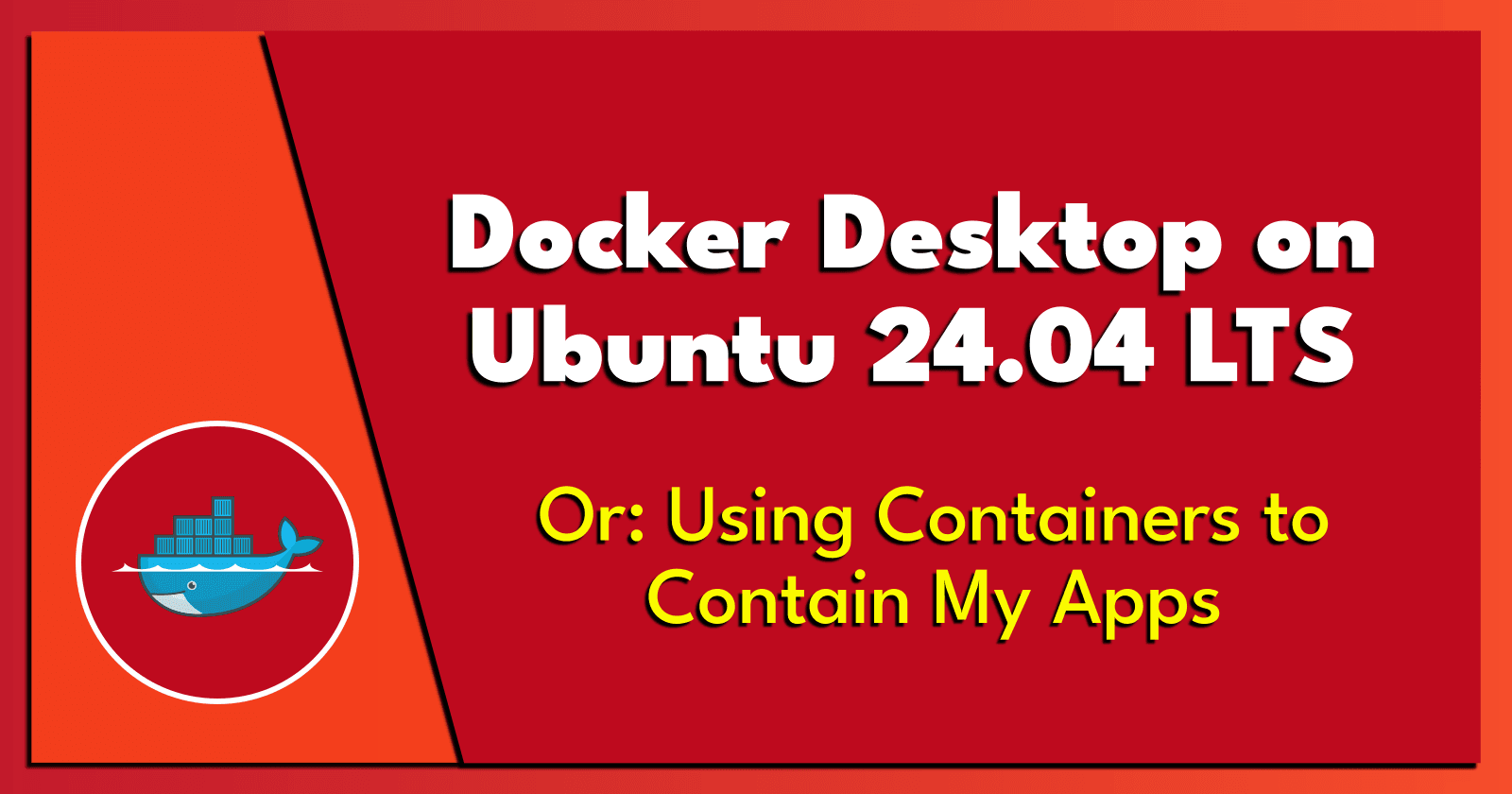 Docker Desktop on Ubuntu 24.04 LTS.