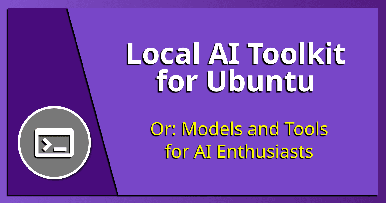 Local AI Toolkit for Ubuntu.