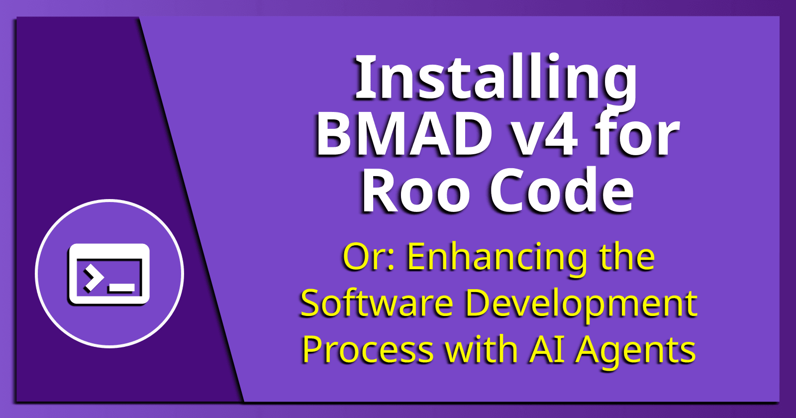 Installing BMAD v4 for Roo Code.